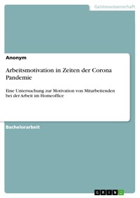 Arbeitsmotivation in Zeiten der Corona Pandemie -  - E-Book