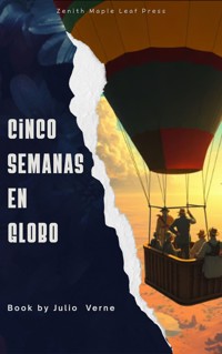Cinco semanas en globo - Julio Verne - E-Book