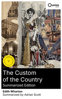 The Custom of the Country (Summarized Edition) - Edith Wharton - E-Book