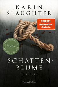 Schattenblume - Karin Slaughter - E-Book