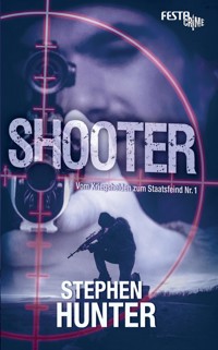 Shooter - Stephen Hunter - E-Book