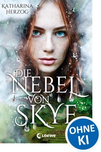 Die Nebel von Skye - Katharina Herzog - E-Book + Hörbuch
