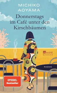 Donnerstags im Café unter den Kirschbäumen - Michiko Aoyama - E-Book