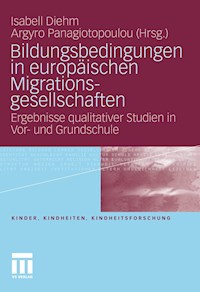 Bildungsbedingungen in europäischen Migrationsgesellschaften -  - E-Book