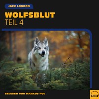 Wolfsblut (Teil 4) - Jack  London - Hörbuch
