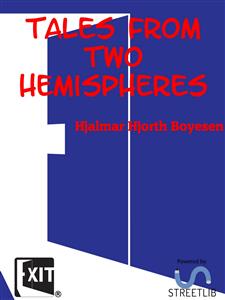 Tales from Two Hemispheres - Hjalmar Hjorth Boyesen - E-Book