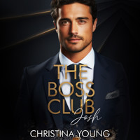 The Boss Club : Josh (Boss Daddy Romance 1) - Christina Young - Hörbuch