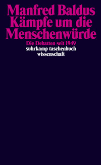 Kämpfe um die Menschenwürde - Manfred Baldus - E-Book