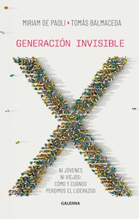 Generación invisible - Tomás Balmaceda - E-Book