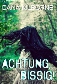 Achtung, bissig! - DANA KILBORNE - E-Book