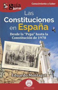 GuíaBurros: Las Constituciones en España - Eduardo Montagut - E-Book