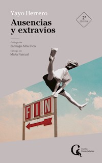 Ausencias y extravíos - Yayo Herrero - E-Book