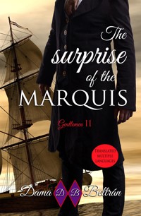 The surprise of the Marquis - Dama Beltrán - E-Book