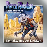 Perry Rhodan Silber Edition 72: Kontakte mit der Ewigkeit - H.G. Ewers - Hörbuch