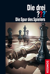 Die drei ??? Die Spur des Spielers (drei Fragezeichen) - André Marx - E-Book