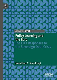 Policy Learning and the Euro - Jonathan C. Kamkhaji - E-Book