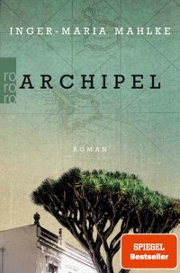 Archipel - Inger-Maria Mahlke - E-Book