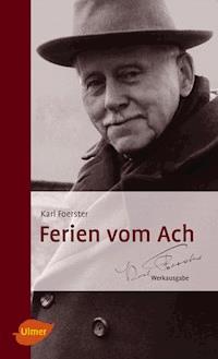 Ferien vom Ach - Karl Foerster - E-Book