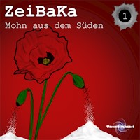 ZeiBaKa - Mohn aus dem Süden - Niklas Baumgarten - Hörbuch