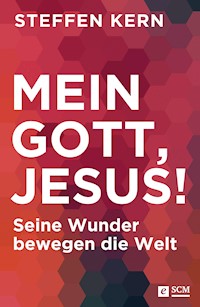 Mein Gott, Jesus! - Steffen Kern - E-Book