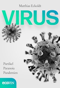 Virus - Matthias Eckoldt - E-Book