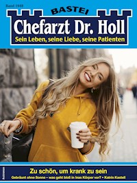 Chefarzt Dr. Holl 1948 - Katrin Kastell - E-Book