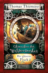Der gläserne Fluch - Thomas Thiemeyer - E-Book
