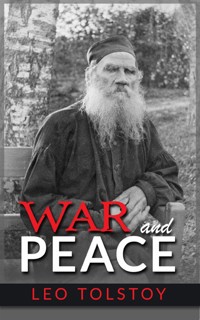 War and Peace - graf Leo Tolstoy - E-Book