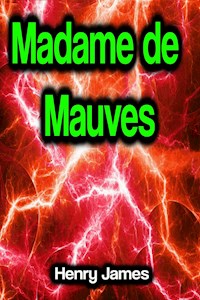 Madame de Mauves - Henry James - E-Book