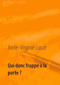 Qui donc frappe à la porte ? - Anne-Virginie Lucot - E-Book