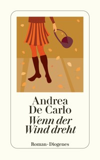 Wenn der Wind dreht - Andrea De Carlo - E-Book