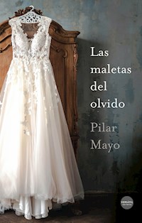 Las maletas del olvido - Pilar Mayo - E-Book