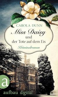 Miss Daisy und der Tote auf dem Eis - Carola Dunn - E-Book