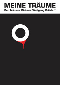 Meine Träume - Dietmar Wolfgang Pritzlaff - E-Book