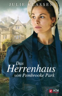 Das Herrenhaus von Pembrooke Park - Julie Klassen - E-Book