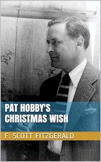 Pat Hobby's Christmas Wish - F. Scott Fitzgerald - E-Book