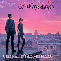 Семь дней до Мегиддо - Сергей Лукьяненко - Hörbuch