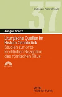 Liturgische Quellen im Bistum Osnabrück - Ansgar Stolte - E-Book