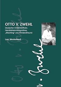 Otto v.Zwehl - Lars Westerlund - E-Book