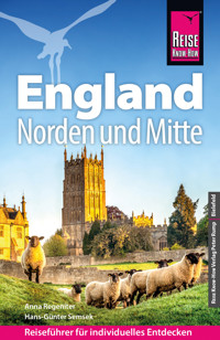 Reise Know-How Reiseführer England – Norden und Mitte - Anna Regeniter - E-Book