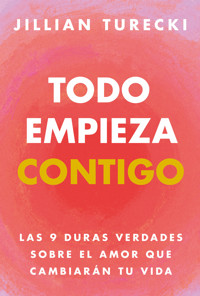 Todo empieza contigo - Jillian Turecki - E-Book