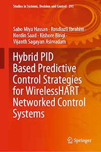 Hybrid PID Based Predictive Control Strategies for WirelessHART Networked Control Systems - Sabo Miya Hassan - E-Book