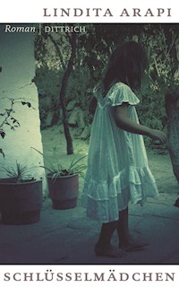 Schlüsselmädchen - Lindita Arapi - E-Book