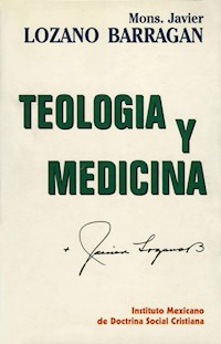 Teologi y Medicina - Cardenal Javier Lozano Barragán - kostenlos E-Book