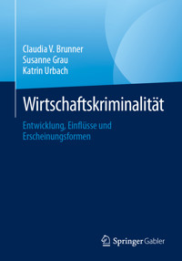 Wirtschaftskriminalität - Claudia V. Brunner - E-Book