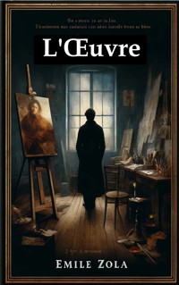 L'Œuvre - Émile Zola - E-Book