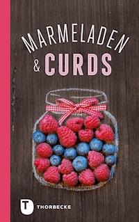 Marmeladen & Curds - Jan Thorbecke Verlag - E-Book