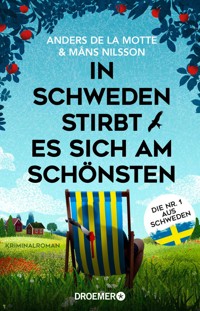 In Schweden stirbt es sich am schönsten - Anders de la Motte - E-Book