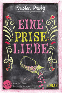 Eine Prise Liebe - Kristen Proby - E-Book