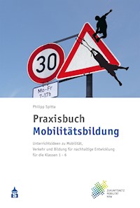 Praxisbuch Mobilitätsbildung - Philipp Spitta - E-Book